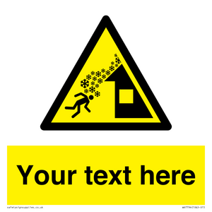 Custom warning roof avalanche